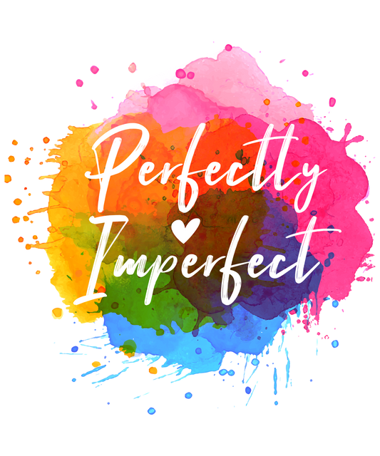 Oopsies! Perfectly Imperfect!