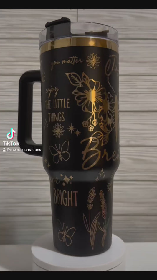 Just Breathe - Laser Engraved 40oz Tumbler